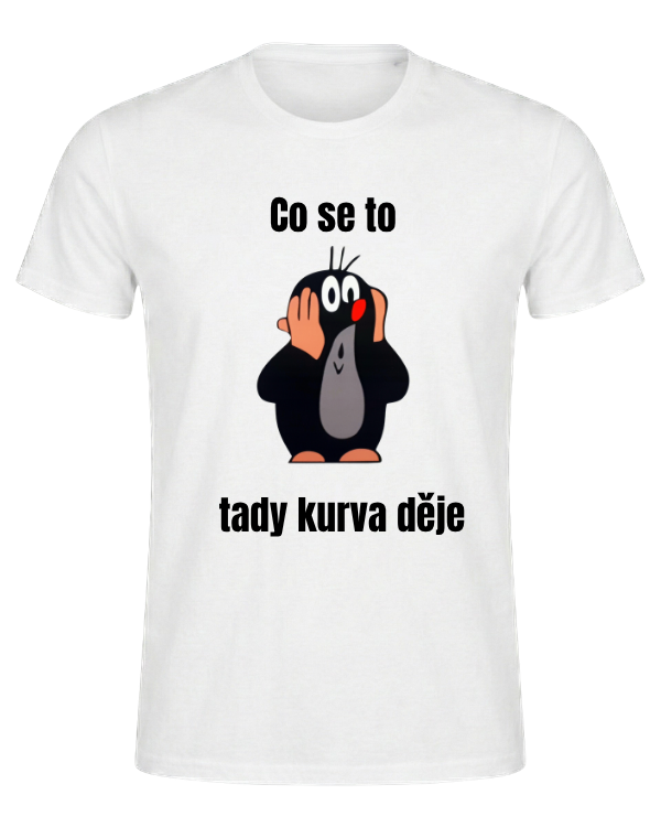 tričko - Co se to tady kurva děje